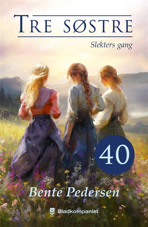 download Tre søstre 40 - Slekters gang